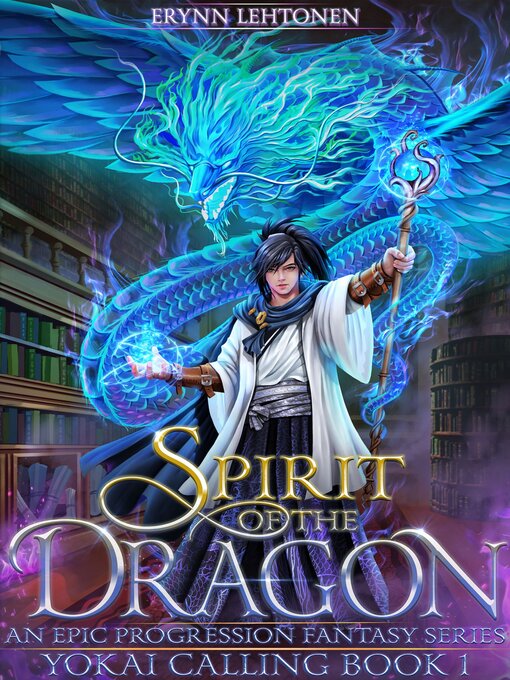 Title details for Spirit of the Dragon by Erynn Lehtonen - Available